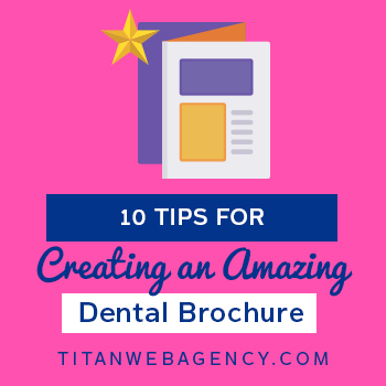 10-Tips-for-Creating-an-Amazing-Dental-Brochure-350x350