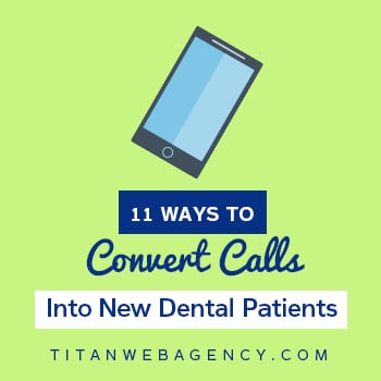 11-Ways-To-Convert-Calls-Into-New-Dental-Patients-Square