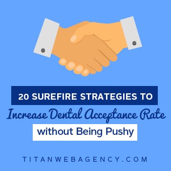 20-Surefire-Strategies-to-Increase-Dental-Acceptance-Rate-without-Being-Pushy-Square
