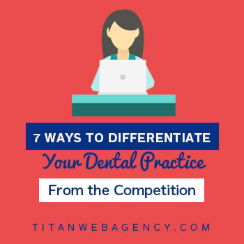 7 Ways to Differentiate Your Dental Practice From the Competition - Square