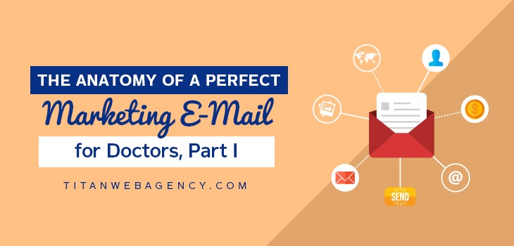 Anatomy-Of-A-Perfect-Marketing-Email-For-Doctors