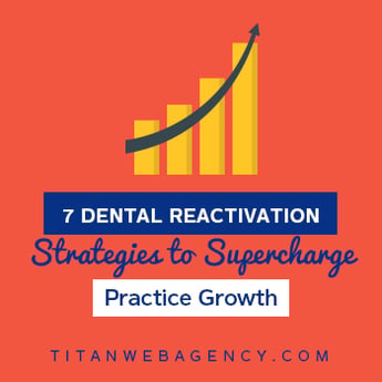 Dental-Reactivation-Strategies-to-Supercharge-Practice-Growth
