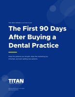 Cover of the free First 90 Days After Buying a Dental Practice guide