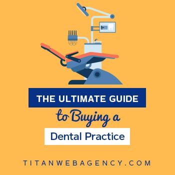 The Ultimate Guide to Buying a Dental Practice