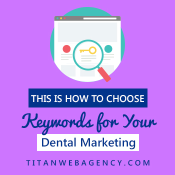 This-is-how-to-choose-keywords-for-your-dental-marketing-350-350