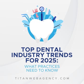 graphic for blog post about dental industry trends in 2025