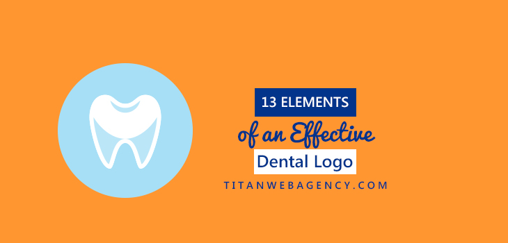 Creating Your Dental Logo? 13 Tips to The Best Logo Possible