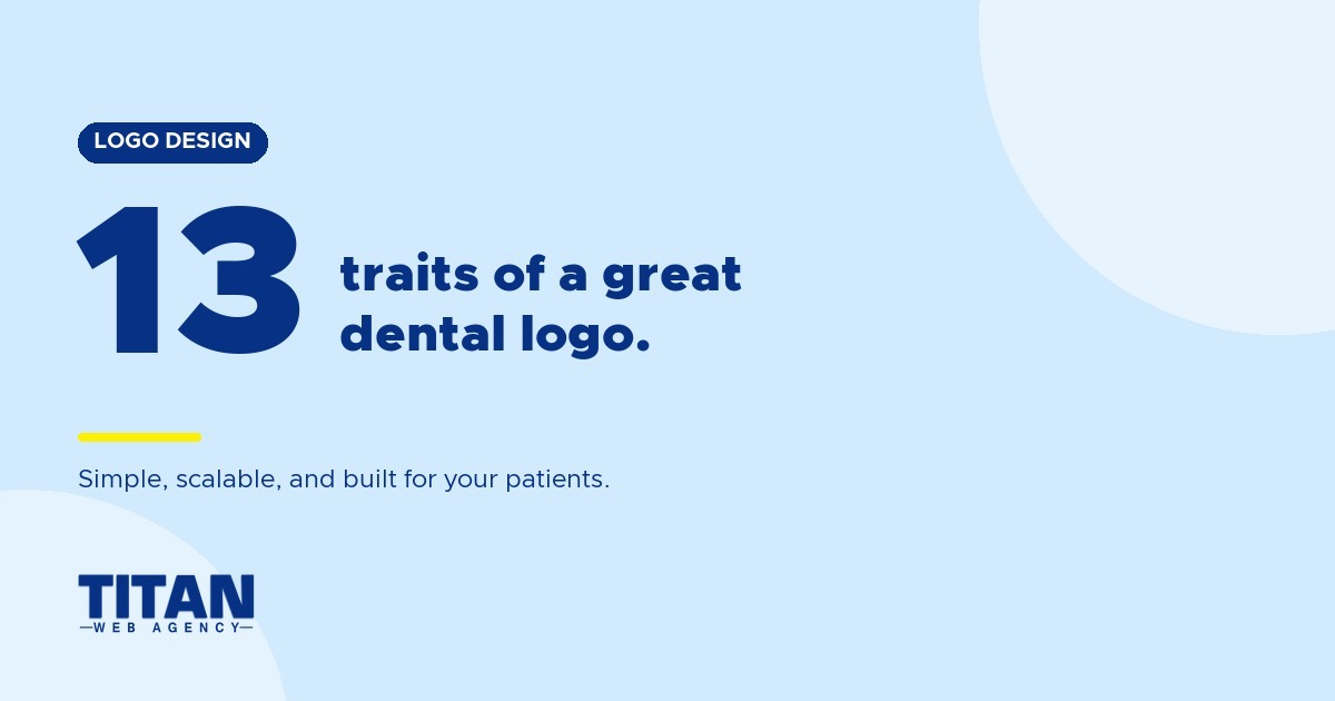 What Makes the Best Dental Logo? 13 Traits of Great Dental Logo Design