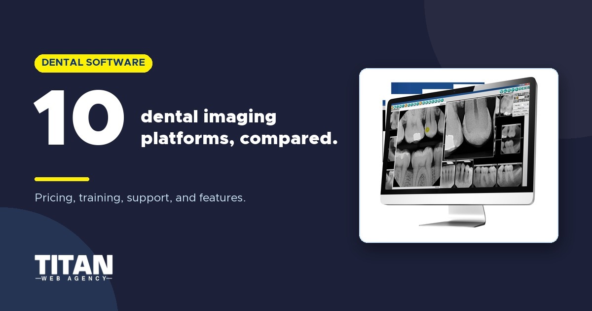 Top 10 Dental Imaging Software [Compared]: Reviews & Rating