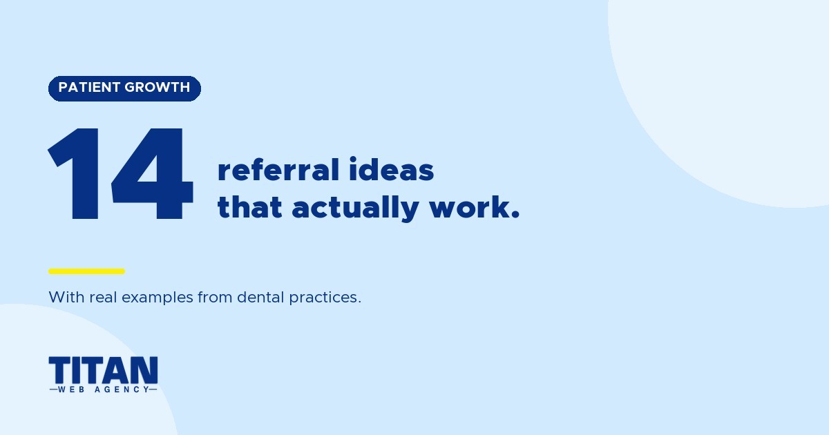14 Dental Referral Program Ideas That Actually Work (With Real Examples)