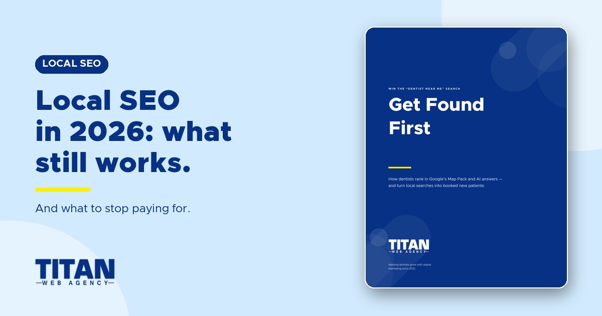 A Local SEO Guide for Dentists: What Works in 2026 and What Doesn’t