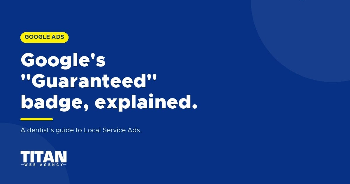 A Dentist's Guide to Getting Started With Local Service Ads (LSAs)