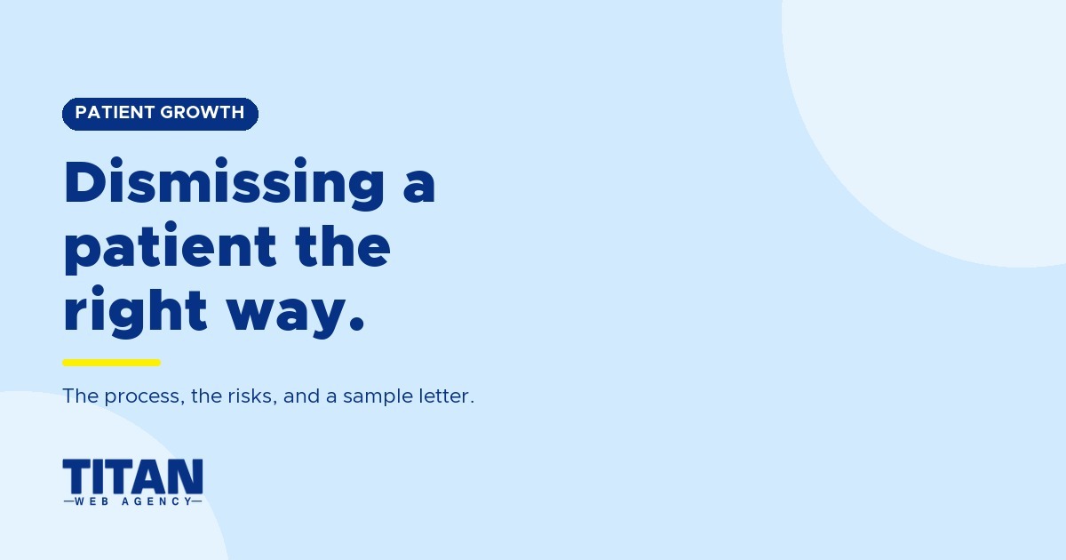 Managing Dental Patients Dismissal [Sample Patient Dismissal Letter]