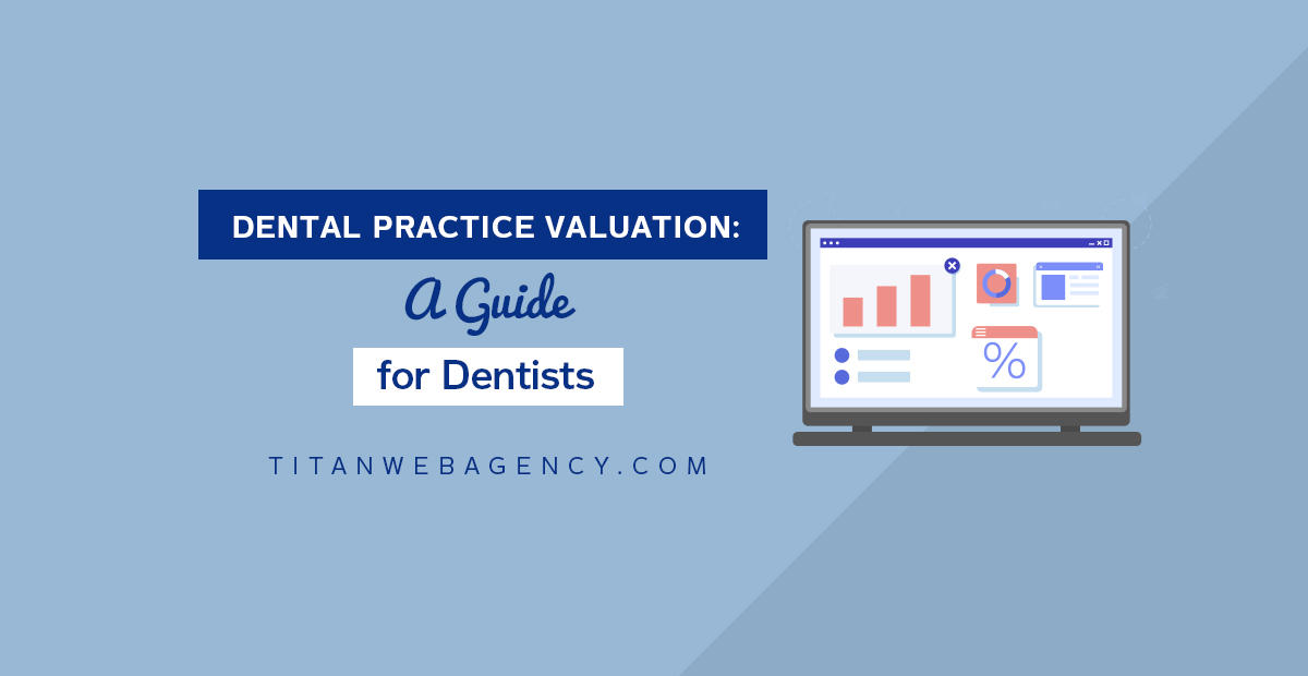 Dental Practice Valuation: A Guide for Dentists