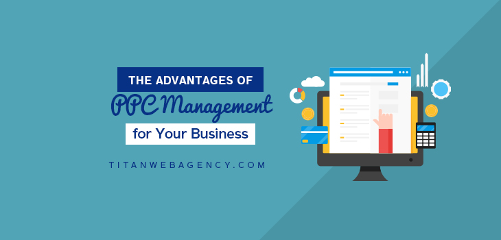 The Advantages of PPC Management for your Business