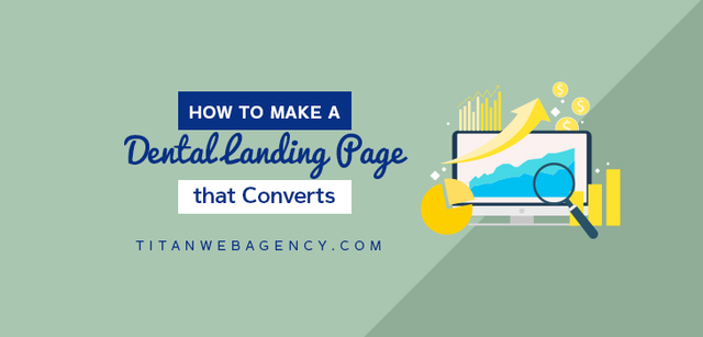 How to Make a Dental Landing Page For Google Ads That Converts